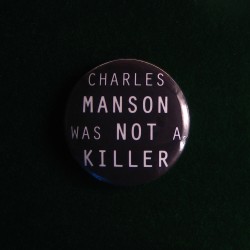 Charles Manson was not a...